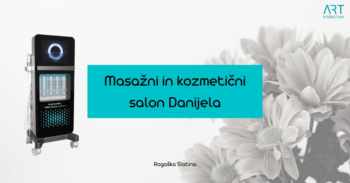 Masažni in kozmetični salon Danijela z novim HydroArt Pro Max 17 v 1