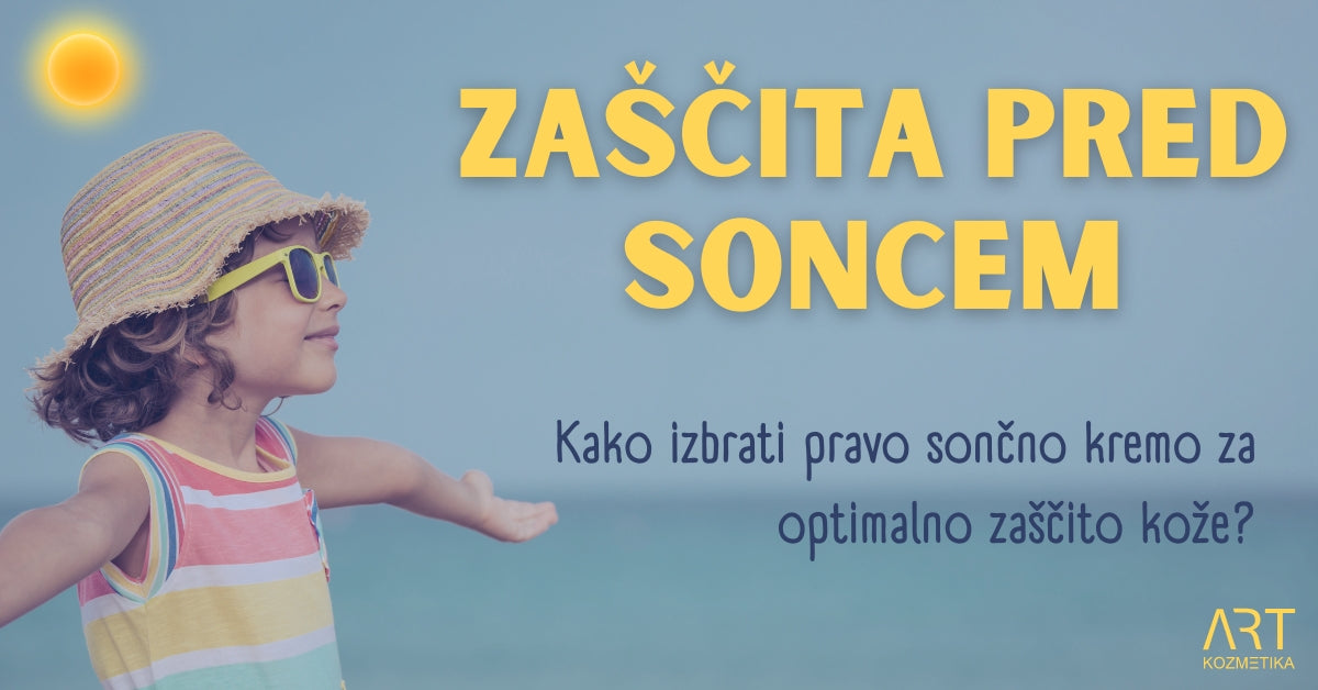 Kako Izbrati Pravo Sončno Kremo za Optimalno Zaščito Kože